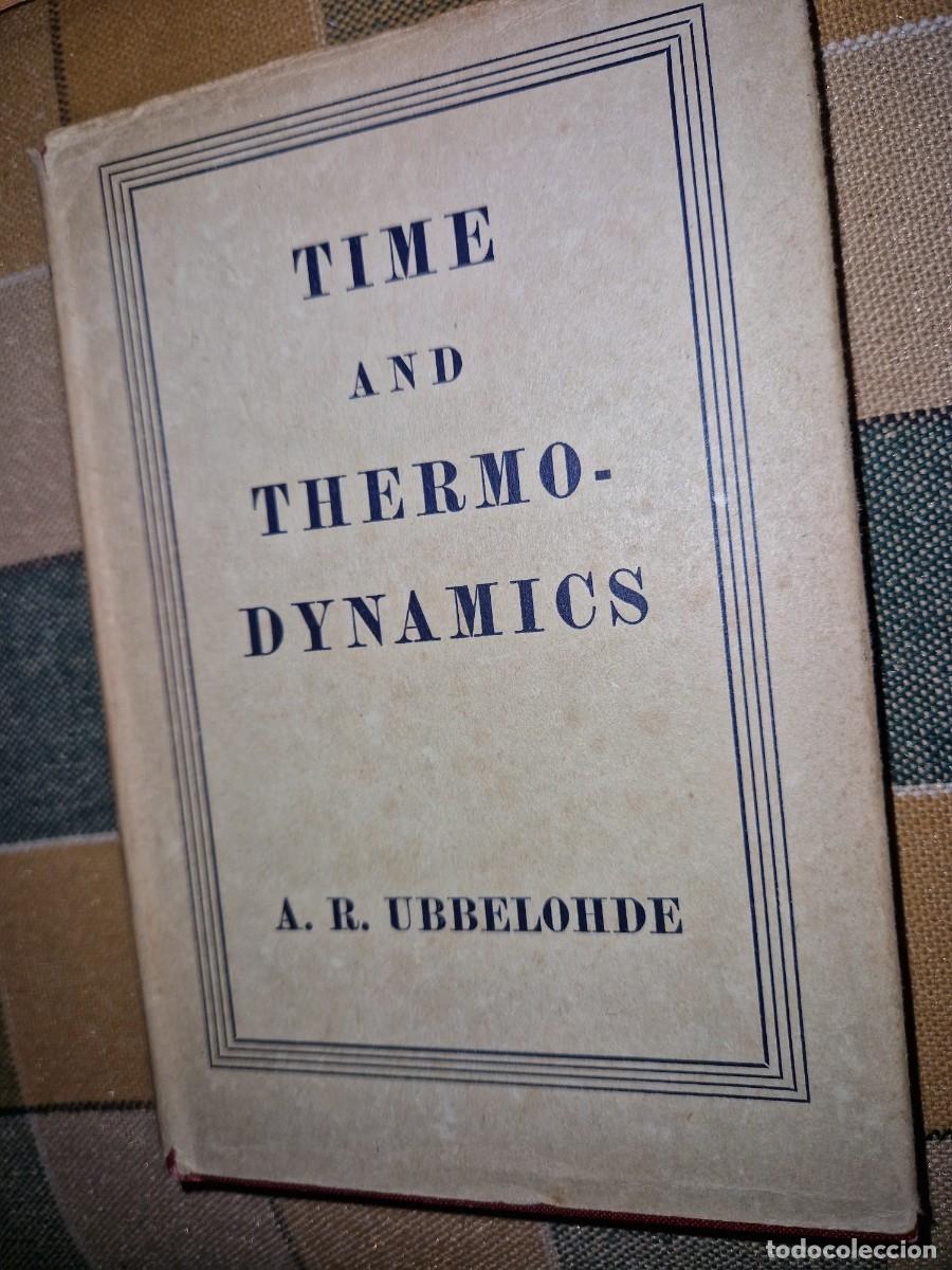 Libros de segunda mano de ciencias: LIBRO TIME AND TERMO DYNAMICS - Foto 1