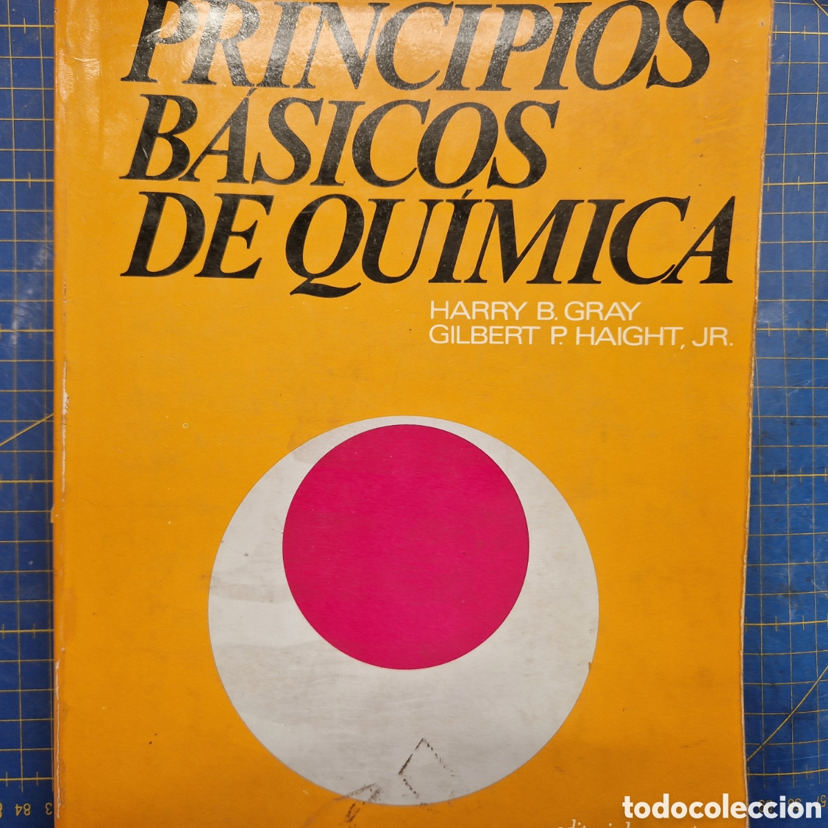 Libros de segunda mano de ciencias: &rdquo;Principios b&aacute;sicos de qu&iacute;mica&rdquo;, Gray y Harth, editorial Revert&eacute;, 1974 - Foto 1