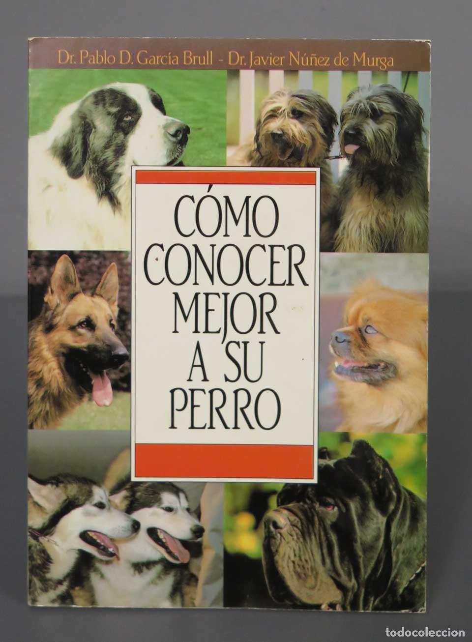 Libros de segunda mano: C&oacute;mo conocer mejor a su perro. Javier N&uacute;&ntilde;ez de Murga - Foto 1
