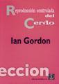 Libros de segunda mano: Reproducci&oacute;n controlada del cerdo. - Gordon, Ian. - Foto 1