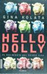 Libros de segunda mano: Hello, Dolly. - Kolata, Gina. - Foto 1