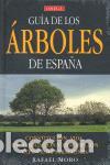 Libros de segunda mano: Guia de los &Aacute;rboles de Espa&ntilde;a. - Moro Serrano, Rafael. - Foto 1