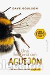 Libros de segunda mano: Una historia con aguij&oacute;n. - Goulson, Dave. - Foto 1
