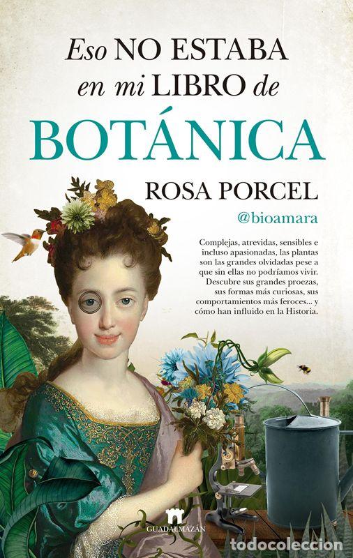 Libros de segunda mano: Eso no estaba en mi libro de Bot&aacute;nica. - Porcel, Rosa. - Foto 1