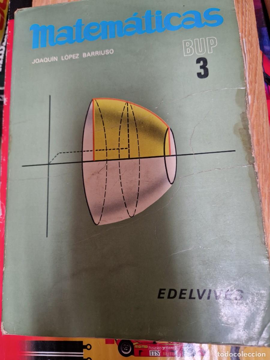 Libros de segunda mano de ciencias: MATEMATICAS BUP 3 CURSO JOAQUIN LOPEZ - Foto 1