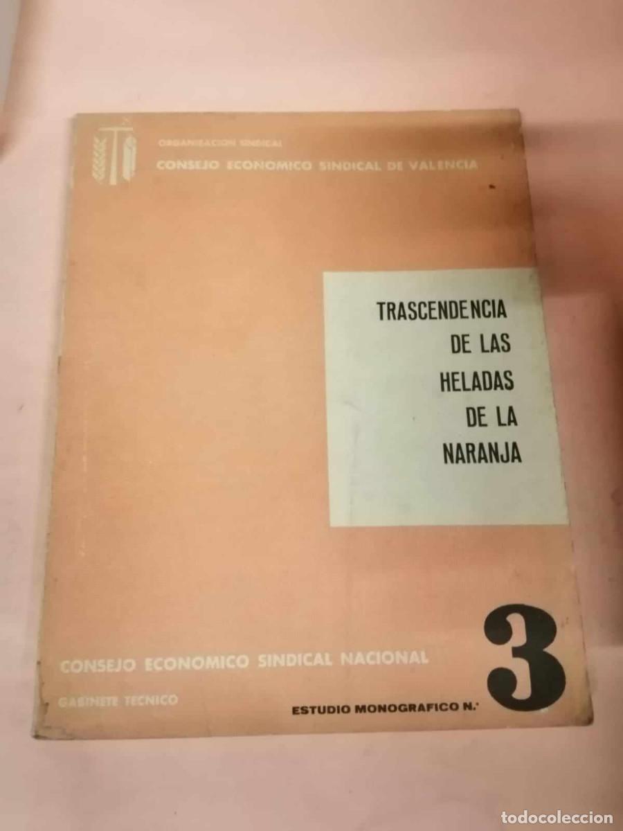 Libros de segunda mano: TRASCENDENCIA DE LAS HELADAS DE LA NARANJA NUMERO 3 - Foto 1