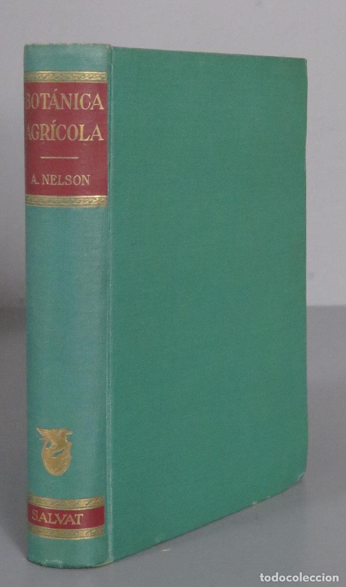 Libros de segunda mano: BOT&Aacute;NICA AGR&Iacute;COLA ALEXANDER NELSON - Foto 1