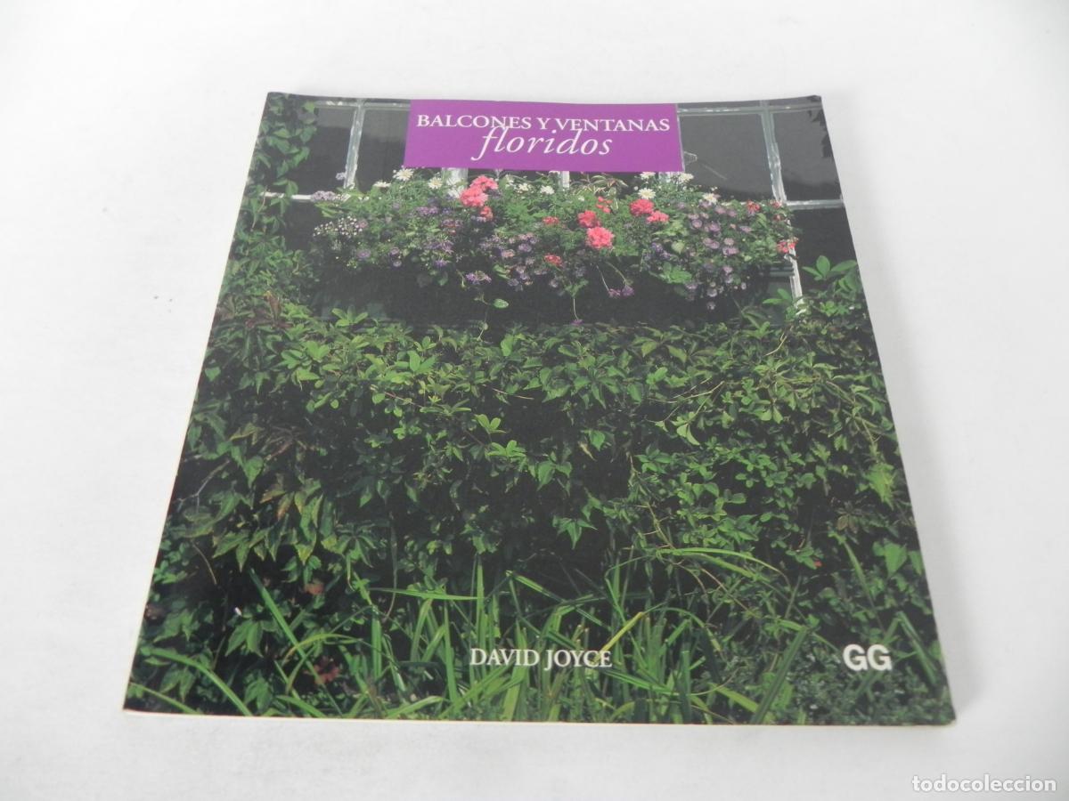 Libros de segunda mano: BALCONES Y VENTANAS FLORIDOS (DAVID JOYCE) GUSTAVO GILI-1995 - Foto 2