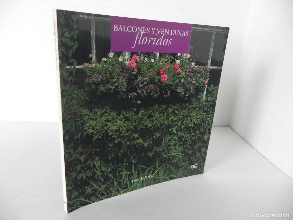 Libros de segunda mano: BALCONES Y VENTANAS FLORIDOS (DAVID JOYCE) GUSTAVO GILI-1995 - Foto 1