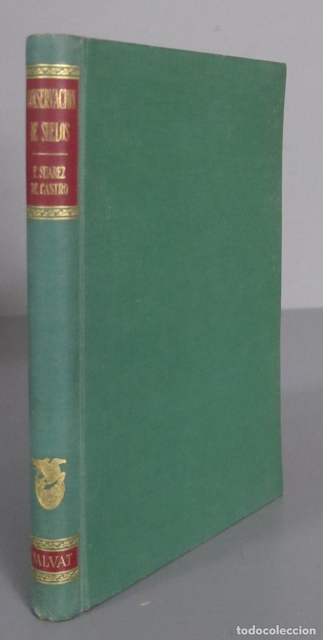 Libros de segunda mano: Conservaci&oacute;n de suelos Su&aacute;rez de Castro - Foto 1