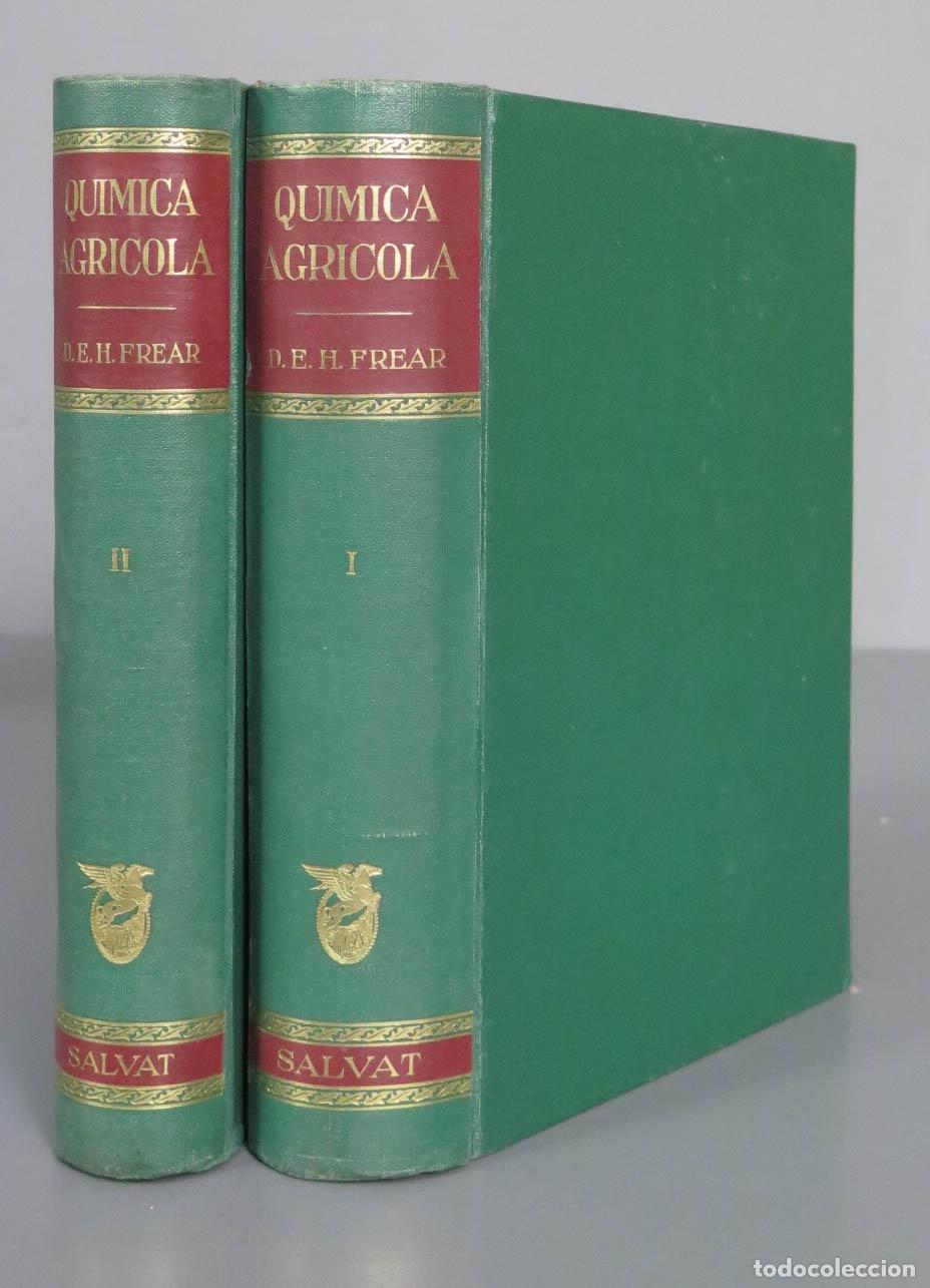 Libros de segunda mano de ciencias: TRATADO DE QU&Iacute;MICA AGR&Iacute;COLA. FREAR. 2 TOMOS - Foto 1