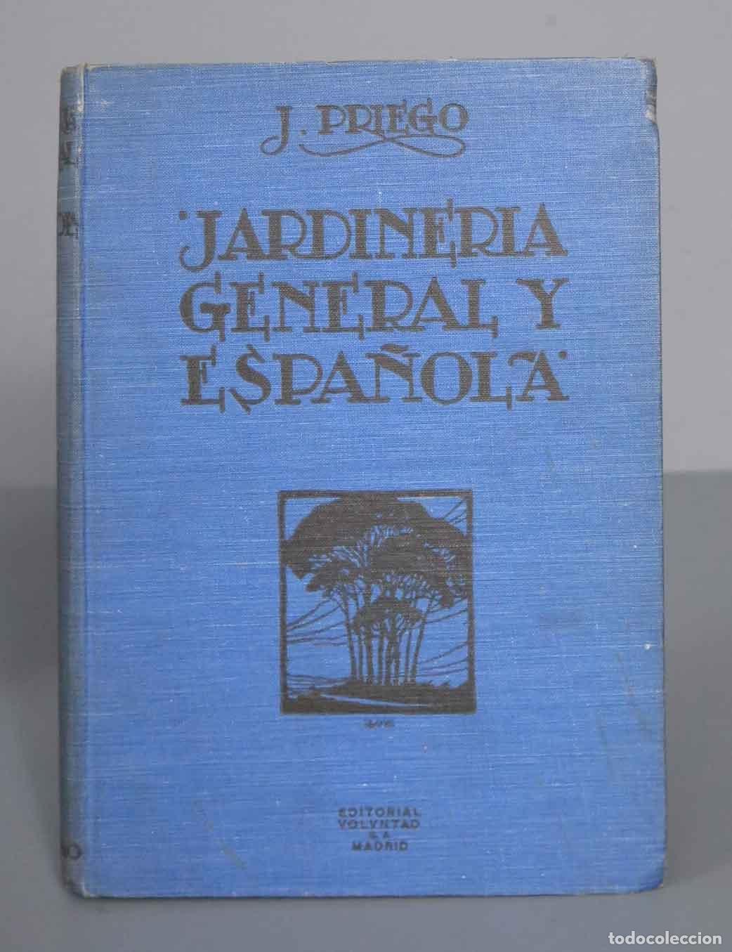 Libros de segunda mano: JARDINER&Iacute;A GENERAL Y ESPA&Ntilde;OLA PRIEGO. 1925 - Foto 1