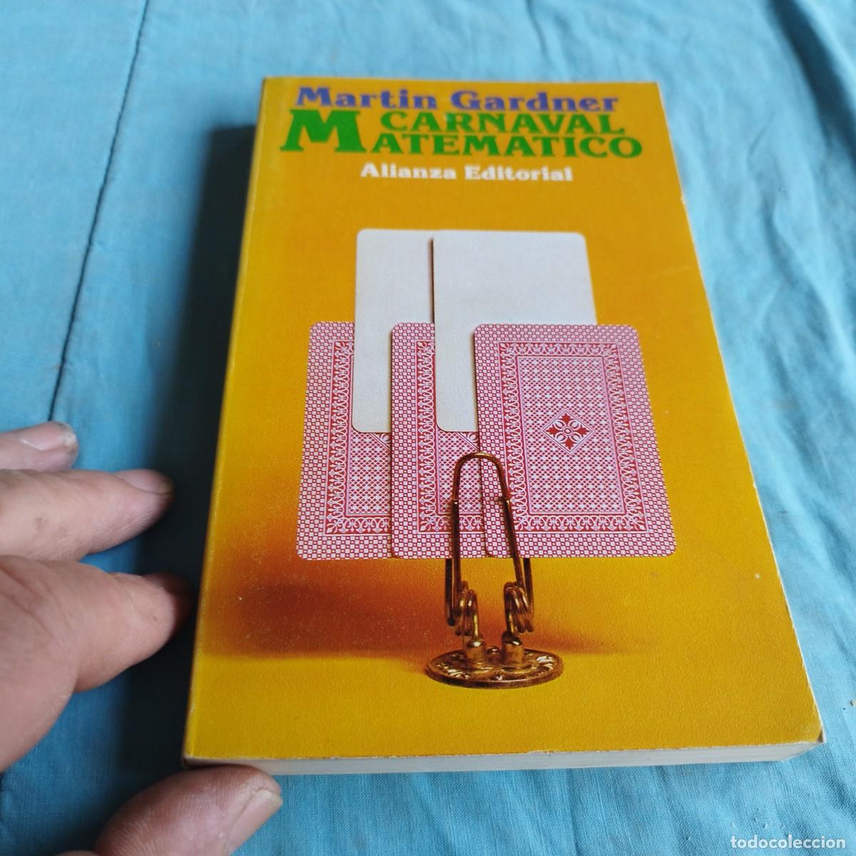 Libros de segunda mano de ciencias: CARNAVAL MATEMATICO / MARTIN GARDNER / GRAVOL 76 / ALIANZA - Foto 2