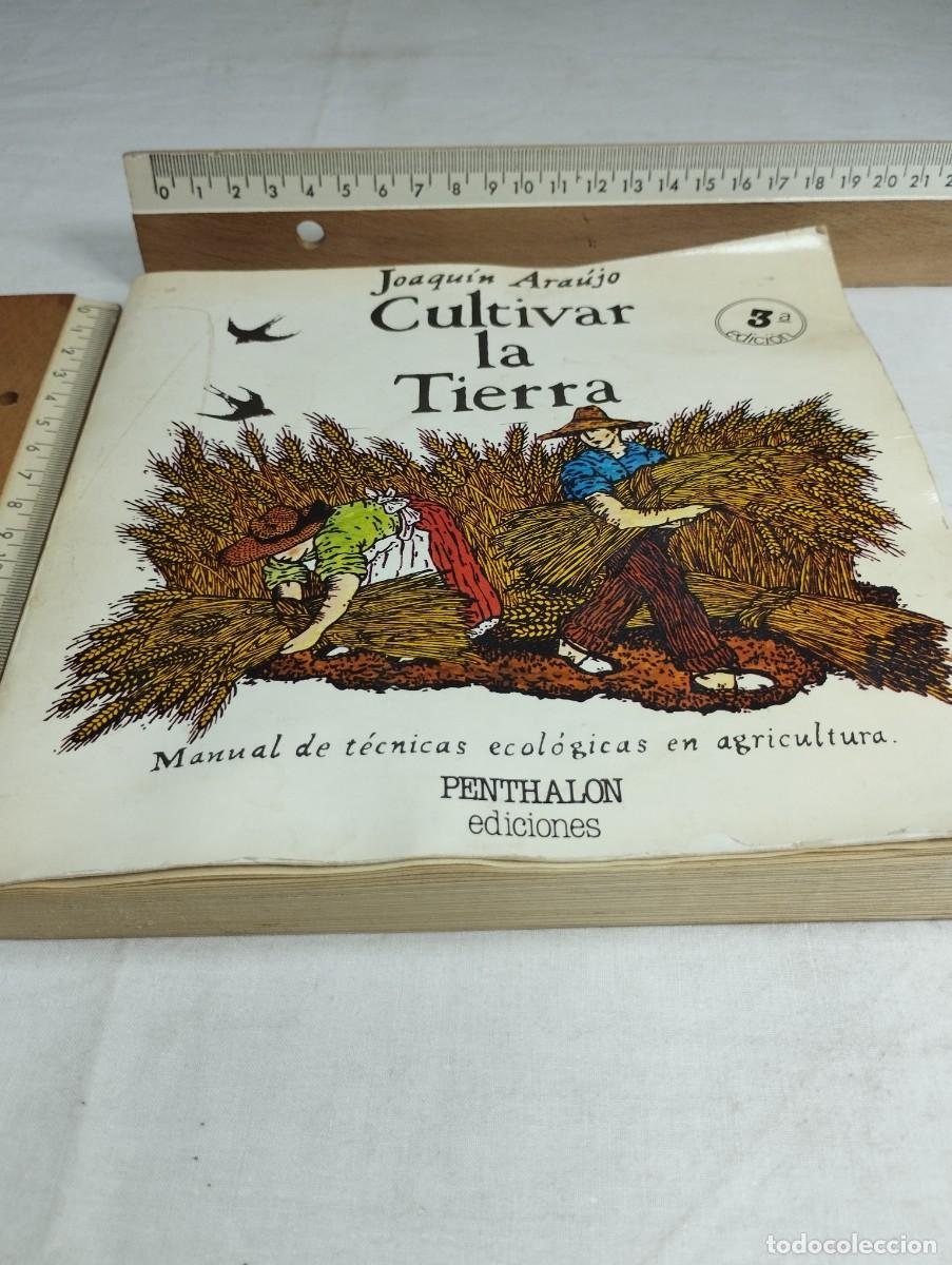 Libros de segunda mano: Cultivar la tierra. Joaqu&iacute;n Araujo - Foto 1