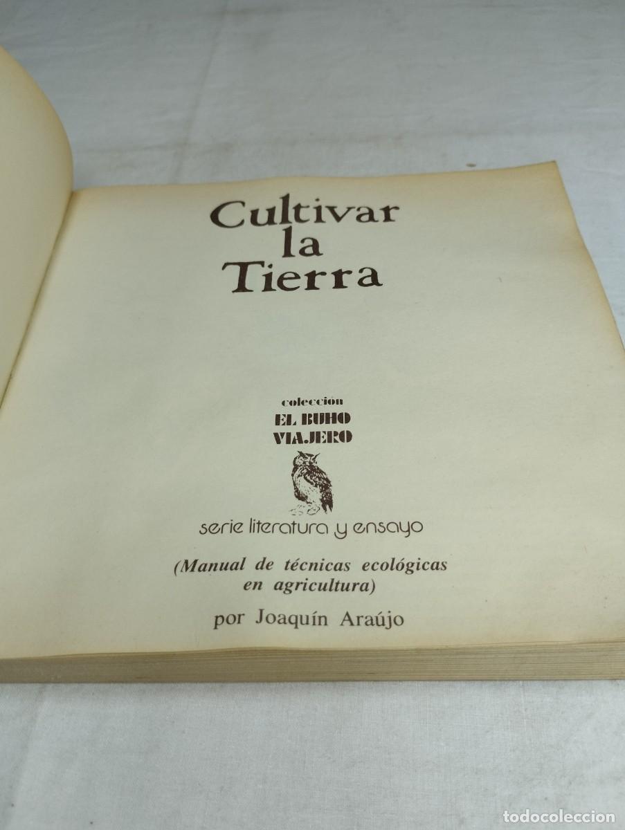 Libros de segunda mano: Cultivar la tierra. Joaqu&iacute;n Araujo - Foto 2