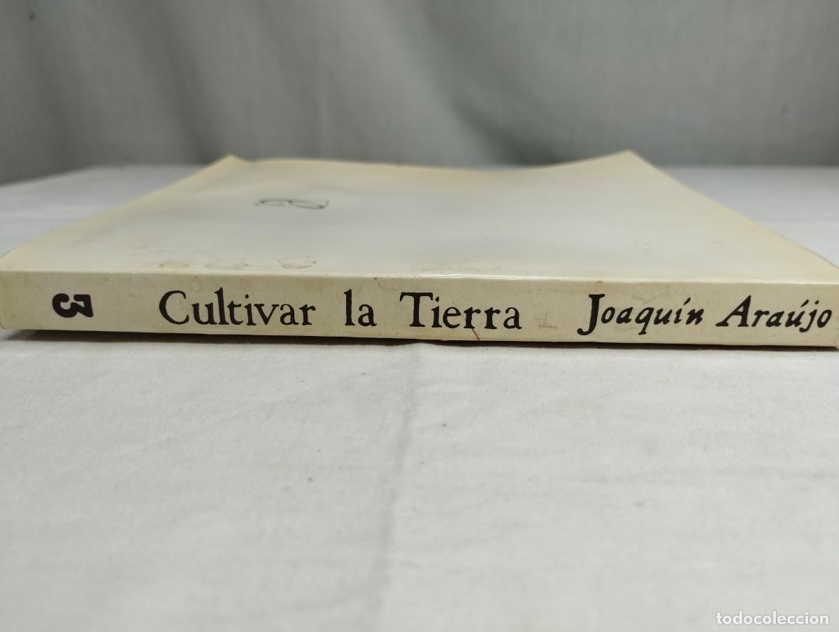 Libros de segunda mano: Cultivar la tierra. Joaqu&iacute;n Araujo - Foto 3