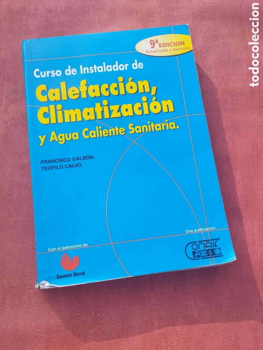 Libros de segunda mano de Ciencias: Curso de instalador de calefacci&oacute;n, climatizaci&oacute;n y agua caliente sanitaria.Gald&oacute;n y Calvo.