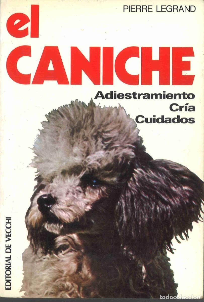 Libros de segunda mano: El caniche. Pierre Legrand. 1981 - Foto 1