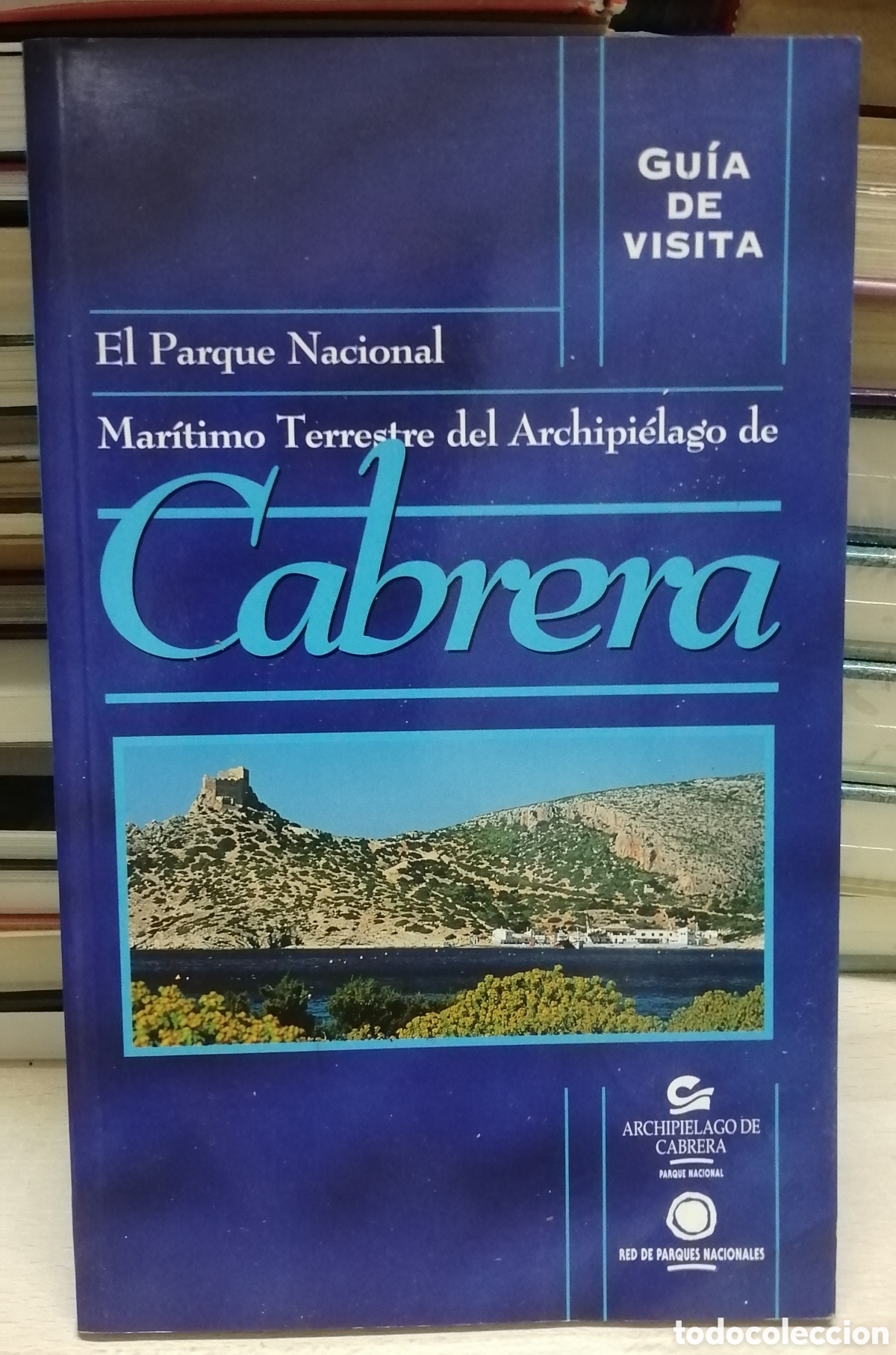 Libros de segunda mano: Cabrera El Parque Nacional Mar&iacute;timo Terrestre Gu&iacute;a de visita e Historia - Foto 1