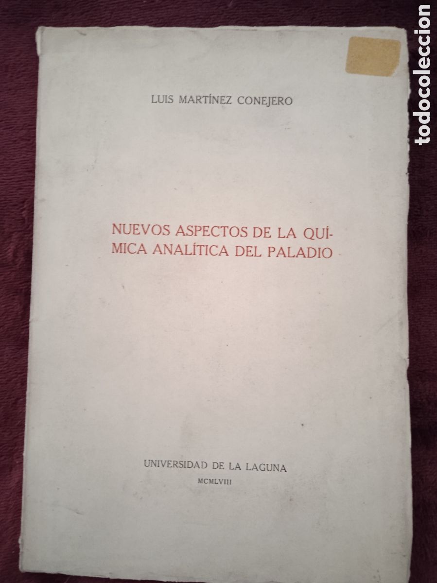 Libri di seconda mano: NUEVOS ASPECTOS DE LA QUIMICA ANALITICA DEL PALADIO / LUIS MARTINEZ CONEJERO 1958