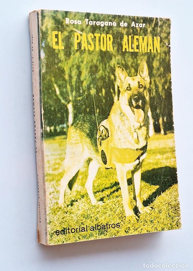 Libros de segunda mano: EL PASTOR ALEM&Aacute;N - TARAGANO DE AZAR, Rosa - Foto 1