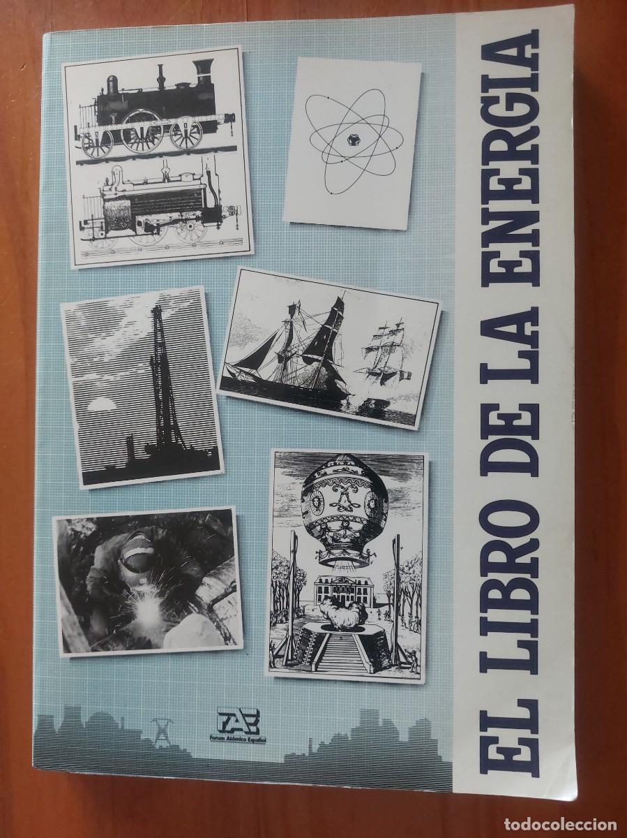 Libros de segunda mano de ciencias: El libro de la energia - Forum at&oacute;mico espa&ntilde;ol - 1987 - Foto 1