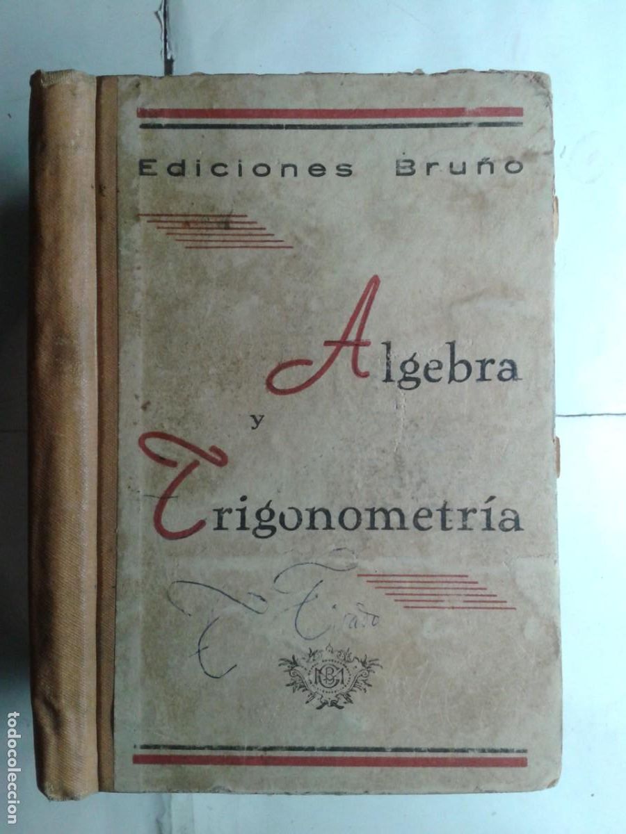 Libros de segunda mano de ciencias: ALGEBRA Y TRIGONOMETR&Iacute;A 1943 4&ordf; EDICI&Oacute;N EDICIONES BRU&Ntilde;O - Foto 1