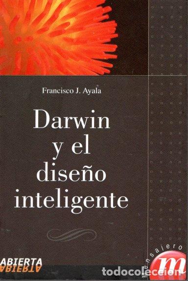Libros de segunda mano: DARWIN Y EL DISE&Ntilde;O INTELIGENTE - FRANCISCO J.A AYALA - Foto 1
