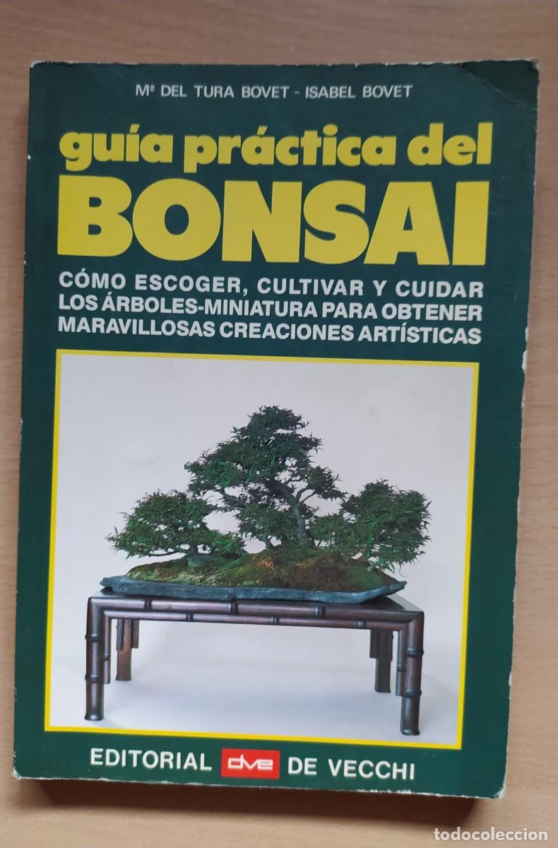 Libros de segunda mano: GU&Iacute;A PR&Aacute;CTICA DEL BONSAI. - Foto 1