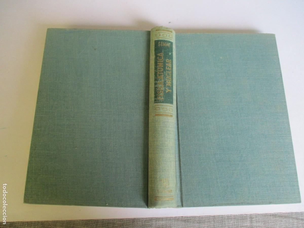 Libros de segunda mano de ciencias: HENRY SEMAT F&iacute;sica at&oacute;mica y nuclear W28872 - Foto 1
