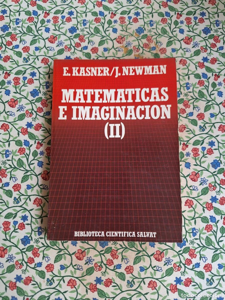 Libros de segunda mano de ciencias: MATEMATICAS E IMAGINACION - E.KASNER & J.NEWMAN (II) - Foto 1
