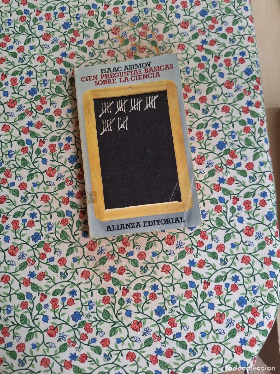 Libros de segunda mano de ciencias: Cien preguntas basicas sobre la ciencia Isaac Asimov Alianza Editorial - Foto 1