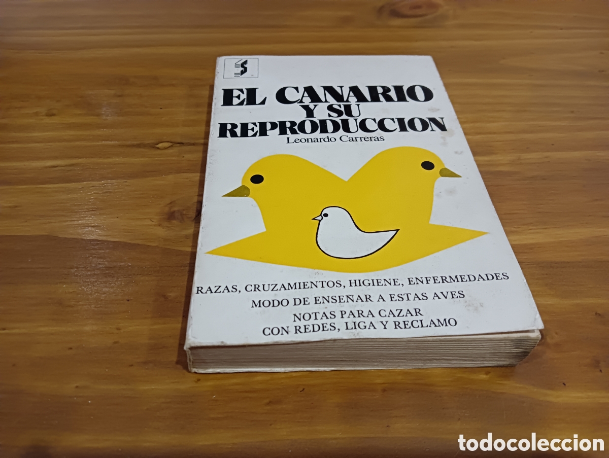 Libros de segunda mano: El canario y su reproducci&oacute;n. - Foto 1