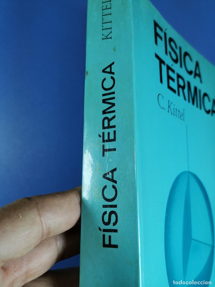 Libros de segunda mano de ciencias: F&Iacute;SICA T&Eacute;RMICA C. KITTEL EDIT REVERT&Eacute; A&Ntilde;O 1973 - Foto 5