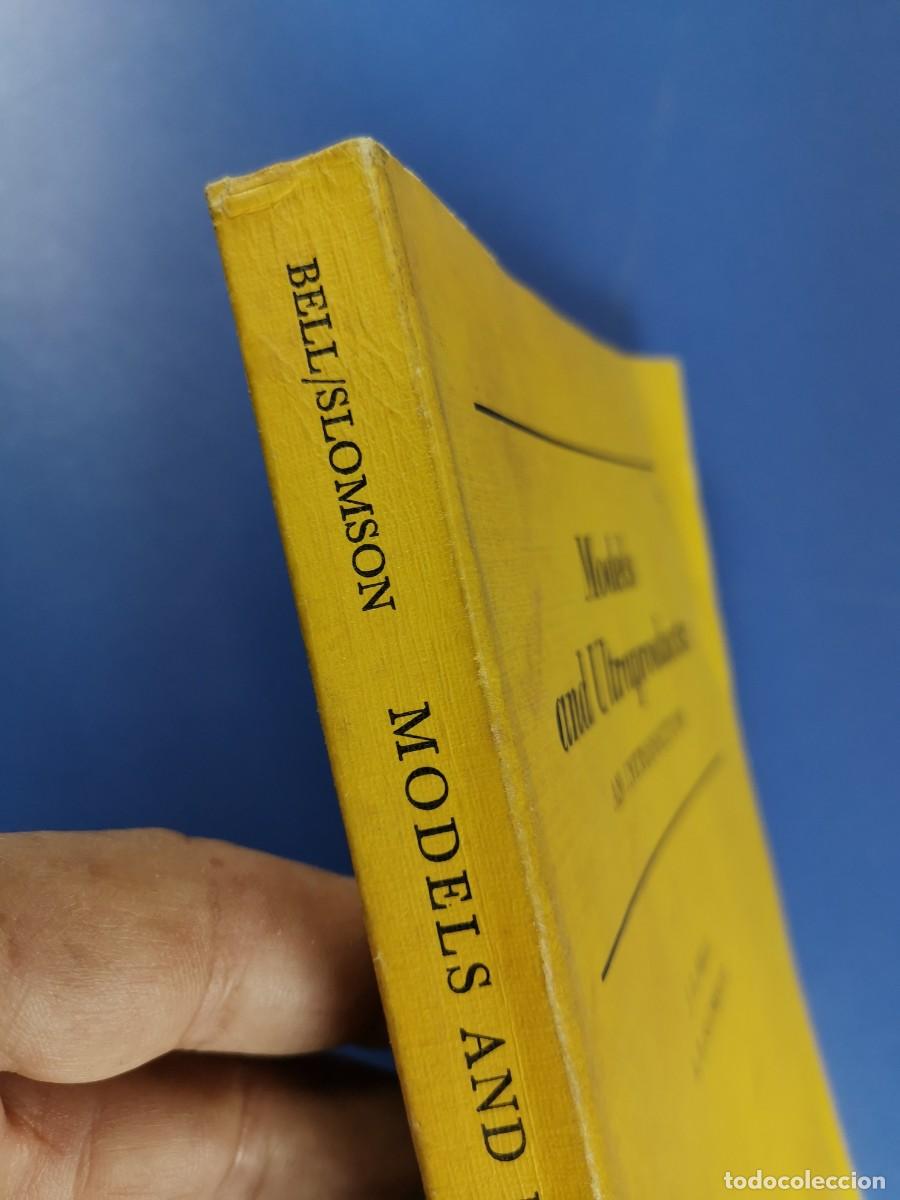Libros de segunda mano de ciencias: Models and Ultraproducts: An Introduction Bell, J.L. / Slomson, A.B. - Foto 6