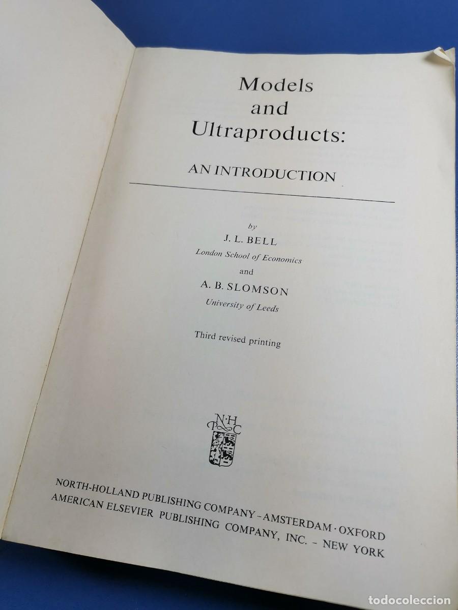Libros de segunda mano de ciencias: Models and Ultraproducts: An Introduction Bell, J.L. / Slomson, A.B. - Foto 11
