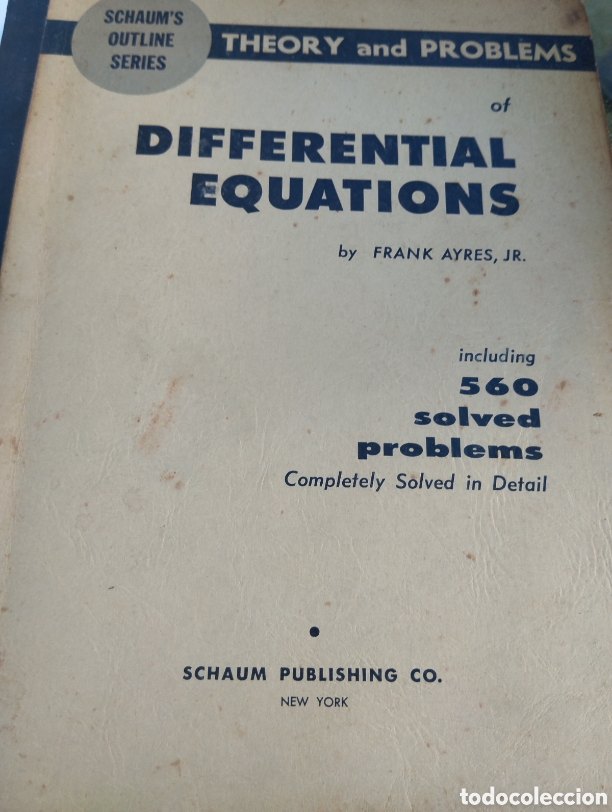 Libros de segunda mano de ciencias: THEORY AND PROBLEMS OF DIFFERENTIAL EQUATIONS. INCLUDING 560 SOLVED PROBLEMS. SCHAUM. A&Ntilde;O 1952. P&Aacute;GI - Foto 1