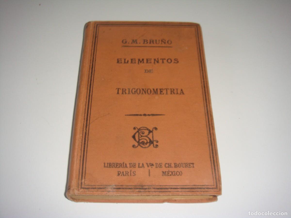 Libros de segunda mano de ciencias: ELEMENTOS DE TRIGONEMETRIA G. M . BRU&Ntilde;O - Foto 1