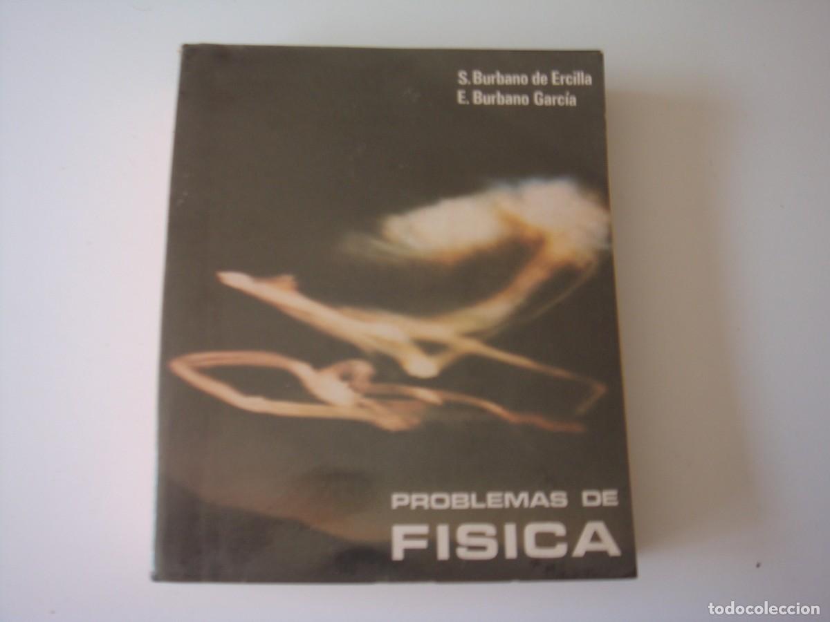 Libros de segunda mano de ciencias: PROBLEMAS DE F&Igrave;SICA. BURBANO DE ERCILLA - Foto 1