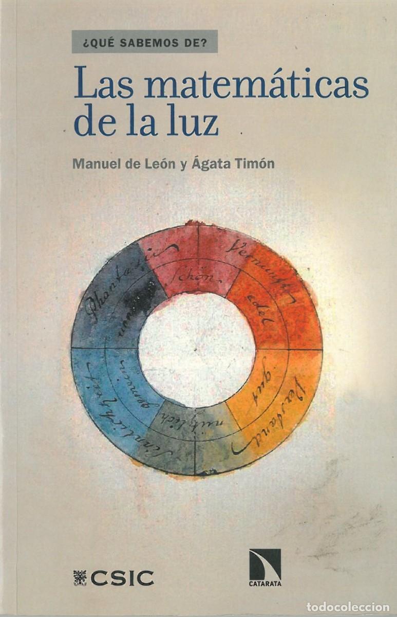 Libros de segunda mano de ciencias: Las matematicas de la luz - de Leon, Manuel & Timon, Agata - Foto 1