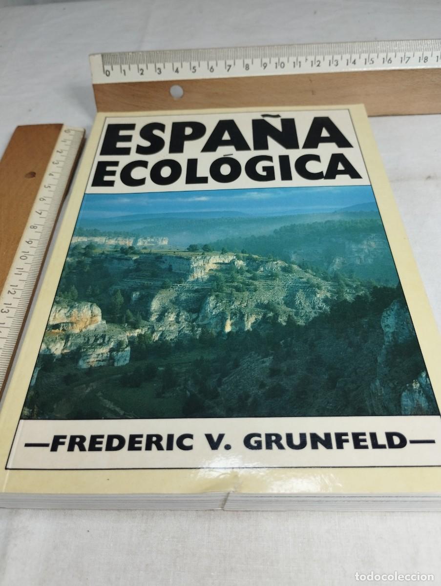 Libros de segunda mano: Espa&ntilde;a ecol&oacute;gica. Frederic V. Grunfeld. - Foto 1