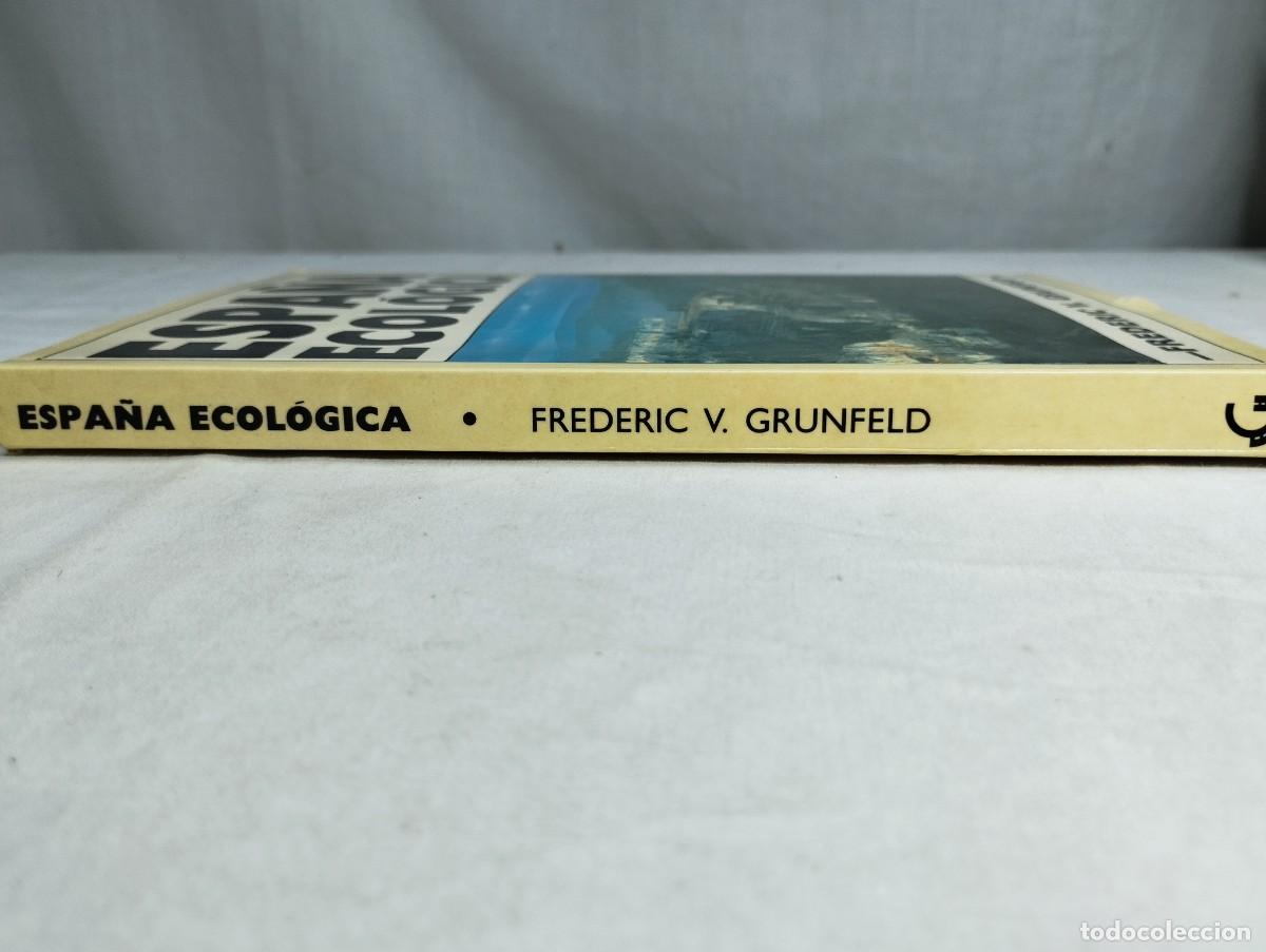 Libros de segunda mano: Espa&ntilde;a ecol&oacute;gica. Frederic V. Grunfeld. - Foto 3