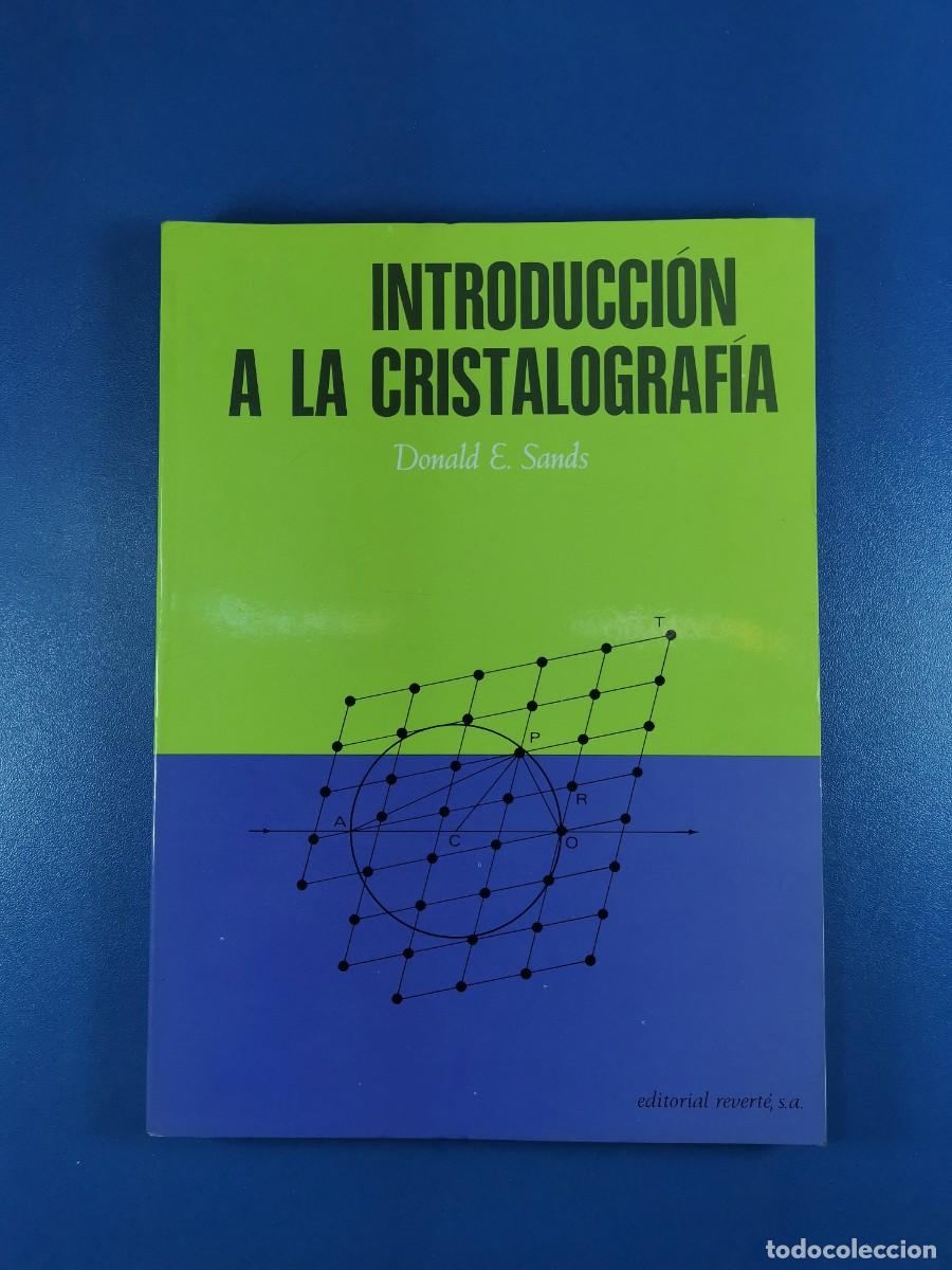 Libros de segunda mano de ciencias: INTRODUCCION A LA CRISTOLOGRAFIA -- Donald E. Sands - Foto 2