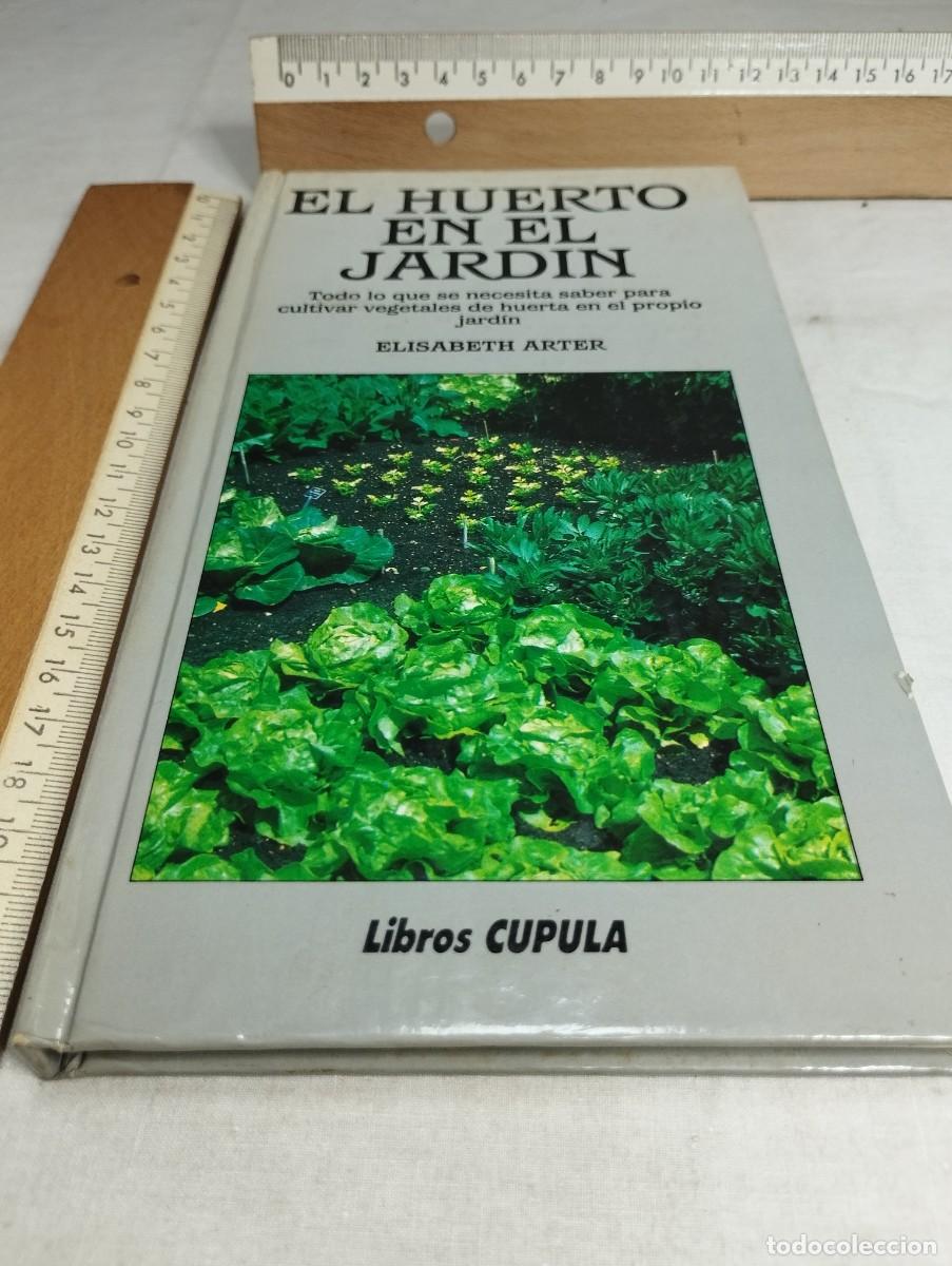 Libros de segunda mano: El huerto en el jard&iacute;n. Elisabeth Arter. - Foto 1