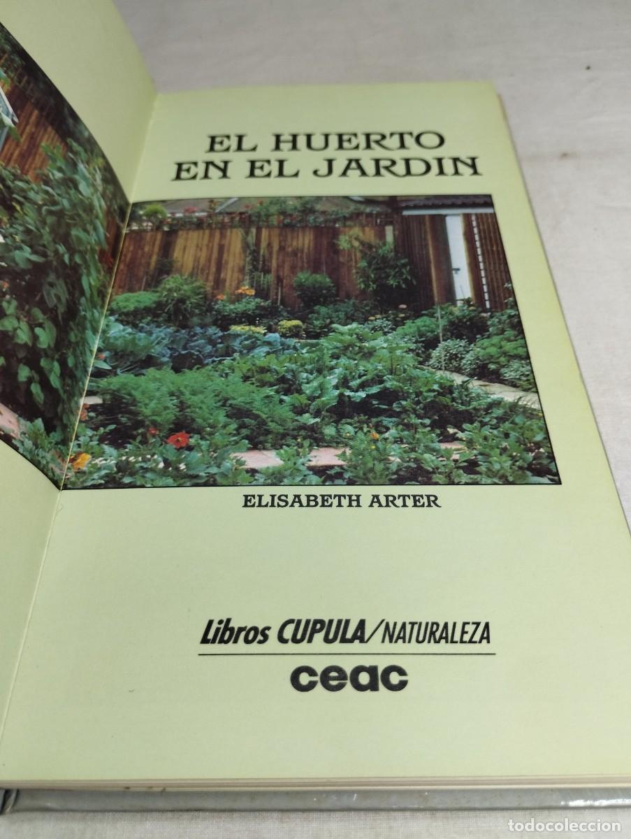 Libros de segunda mano: El huerto en el jard&iacute;n. Elisabeth Arter. - Foto 2
