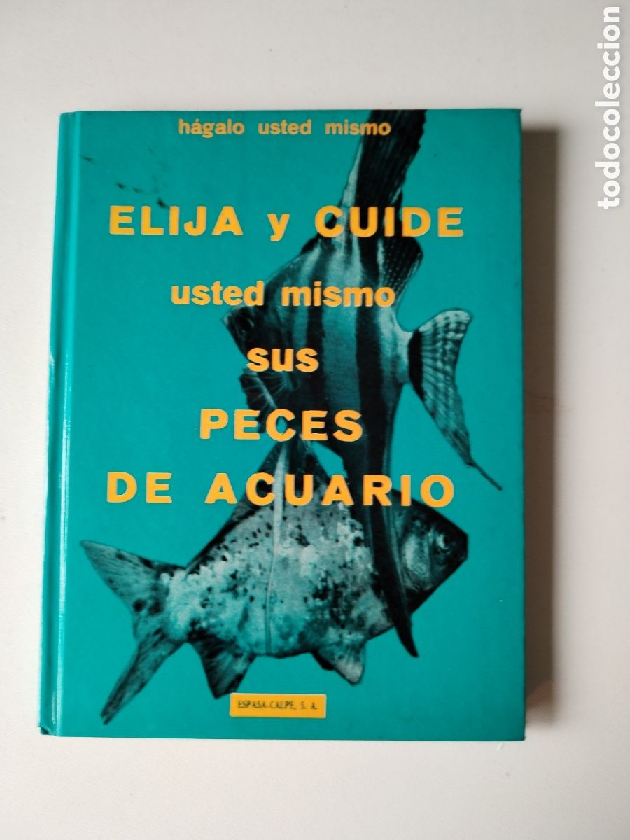 Libros de segunda mano: ELIJA Y CUIDE SUS PECES DE ACUARIO - Foto 1