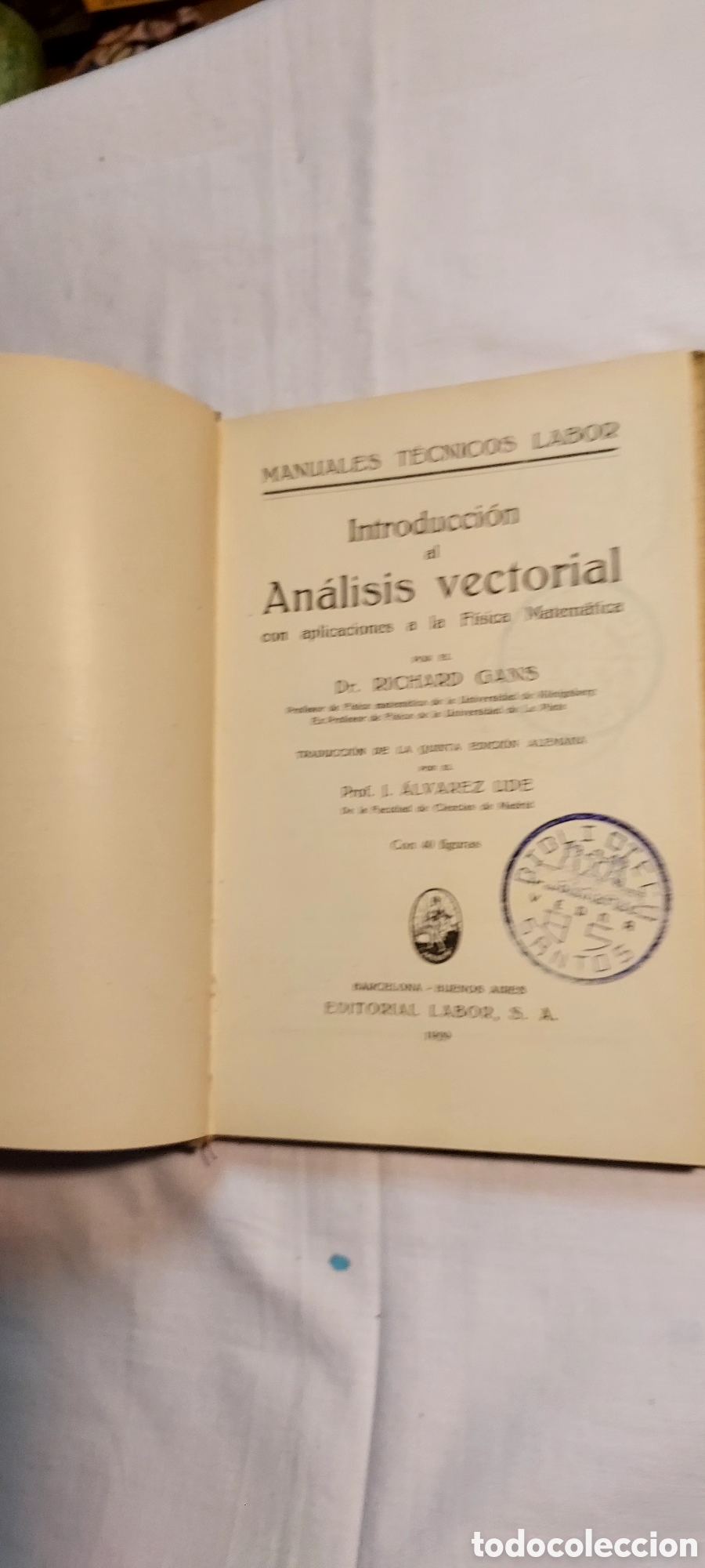 Libros de segunda mano de ciencias: INTRODUCCION AL ANALISIS VECTORIAL.RICHARD GANS.EDITORIAL LABOR 1929 - Foto 9