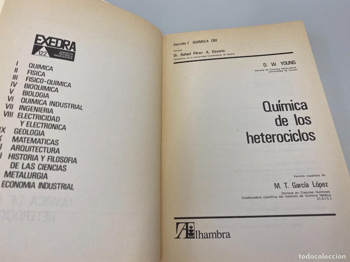 Libros de segunda mano de ciencias: QUIMICA DE LOS HETEROCICLOS, D W YOUNG, ALHAMBRA - Foto 5