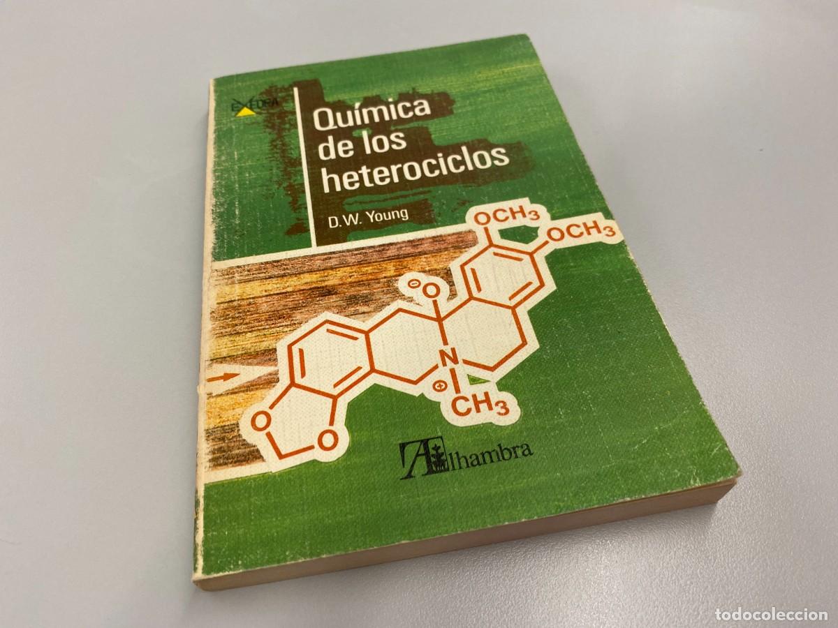 Libros de segunda mano de ciencias: QUIMICA DE LOS HETEROCICLOS, D W YOUNG, ALHAMBRA - Foto 1