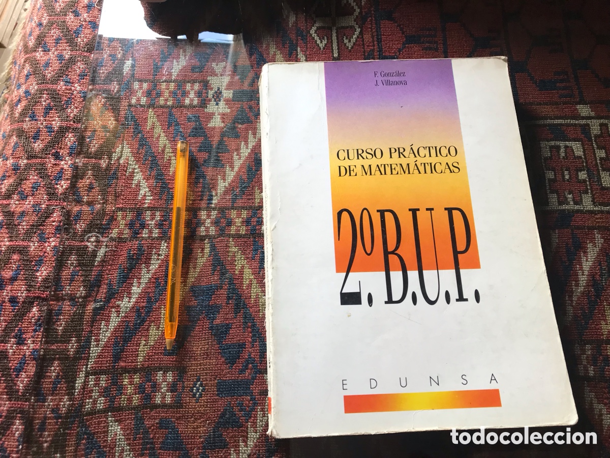 Libros de segunda mano de ciencias: Curso pr&aacute;ctico de matem&aacute;ticas. 2&ordm; BUP. Edunsa. F. Gonz&aacute;lez. J. Villanova - Foto 1